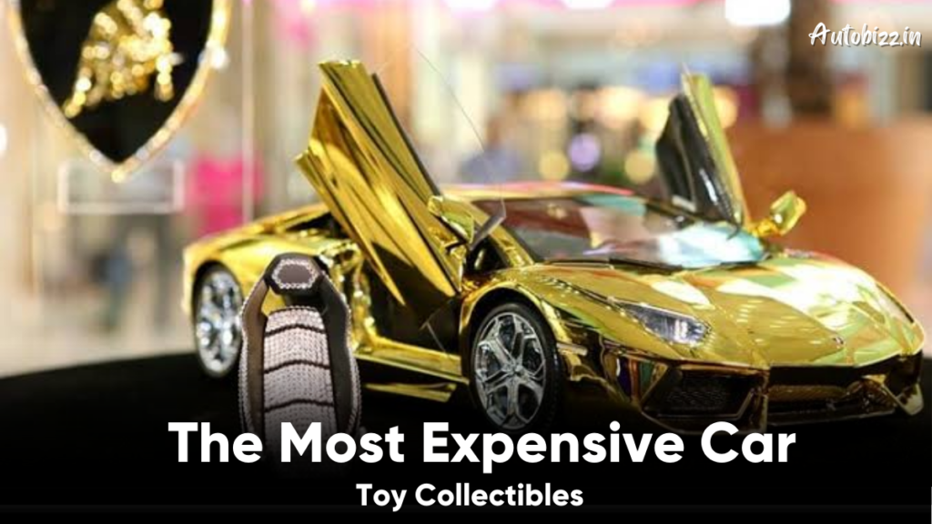 Most Expensive Car Toy Collectibles - AutoBizz