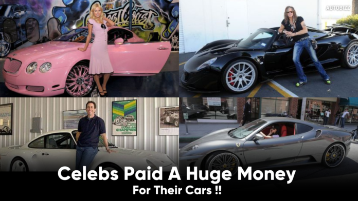 Celebs Paid A Huge Money For Their Cars