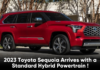 2023 Toyota Sequoia Arrives with a Standard Hybrid Powertrain