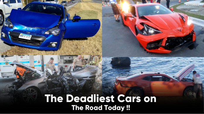 The Deadliest Cars on The Road Today