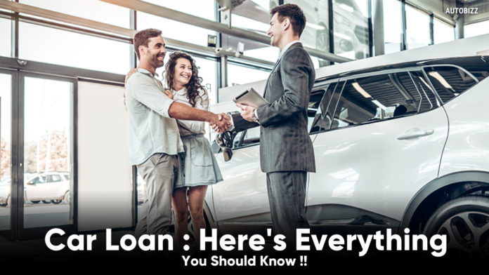 Car Loan : Here's Everything You Should Know