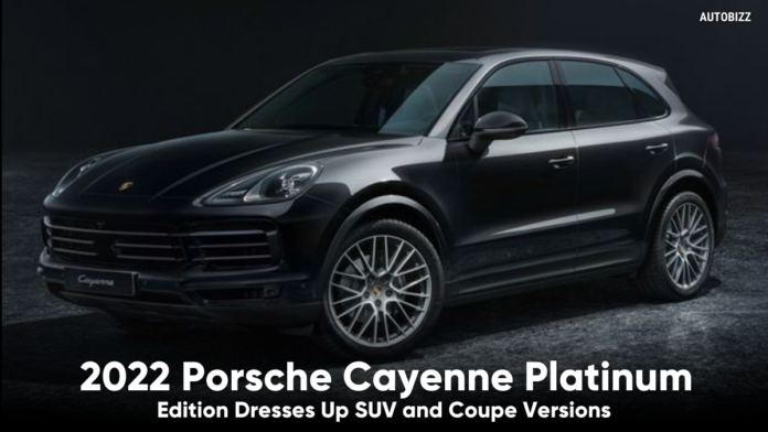 2022 Porsche Cayenne Platinum Edition Dresses Up SUV and Coupe Versions