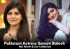 Pakistani Actress Sanam Baloch Net Worth & Car Collection