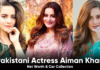 Pakistani Actress Aiman Khan Net Worth & Car Collection