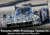 Porsche LMDh Prototype Tested On Weissach Track With Twin-Turbo V8