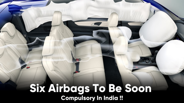 Six Airbags To Be Soon Compulsory In India