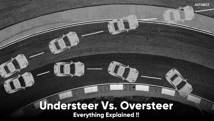 Drifting Guide : Understeer Vs. Oversteer Everything Explained