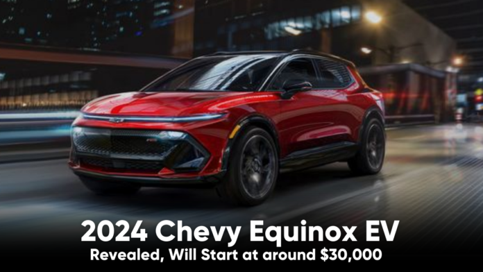 2024 Chevy Equinox EV Revealed, Will Start at around $30,000