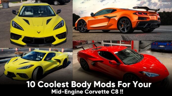 10 Coolest Body Mods For Your Corvette C8