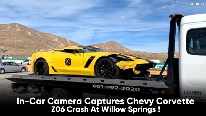 In-Car Camera Captures Chevy Corvette Z06 Crash At Willow Springs