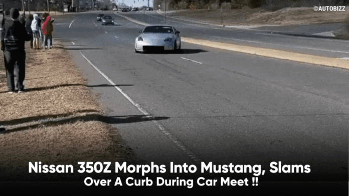 Nissan 350Z Morphs Into Mustang, Slams Over A Curb During Car Meet