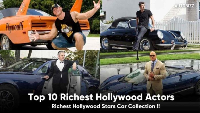 Top 10 Richest Hollywood Actors Car Collection | Car Collection Of Richest Hollywood Stars