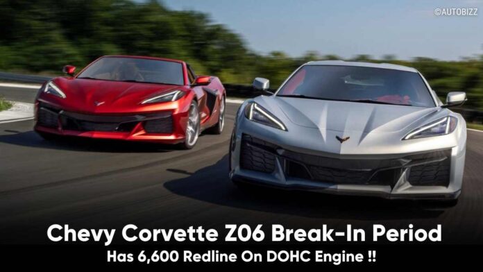 Chevy Corvette Z06 Break-In Period Has 6,600 Redline On DOHC Engine