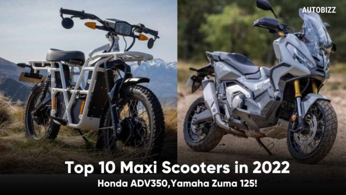 Top 10 Maxi Scooters in 2022