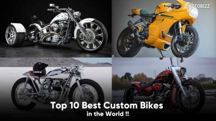 The World's Top 10 Best Custom Bikes