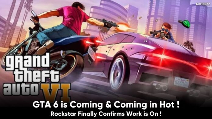 GTA 6 is Coming & Coming in Hot ! Rockstar Finally Confirms Work is On