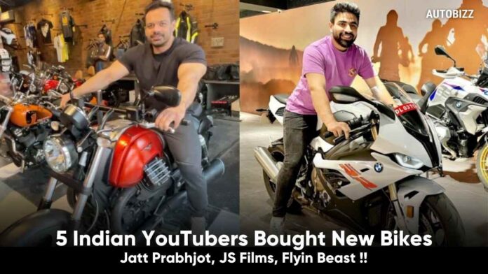 5 Indian YouTubers Bought New Bikes