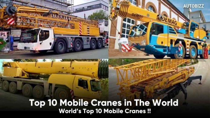 Top 10 Mobile Cranes in The World