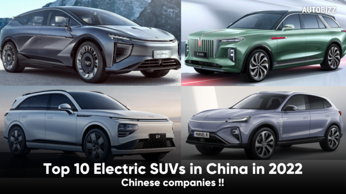 Top 10 Electric SUVs in China in 2022