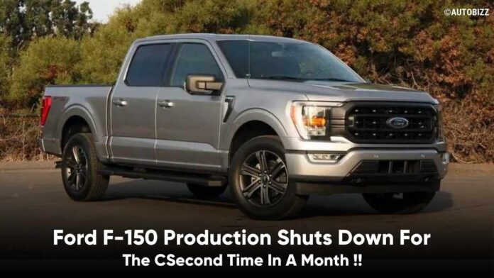 Ford F-150 Production Shuts Down For The Second Time In A Month
