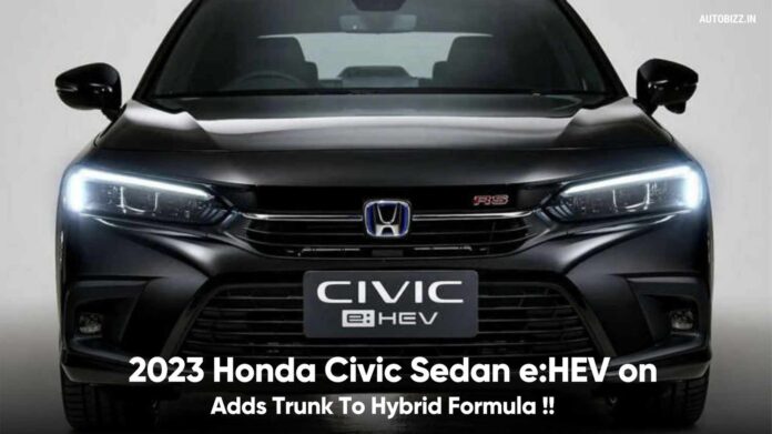 2023 Honda Civic Sedan e:HEV Adds Trunk To Hybrid Formula