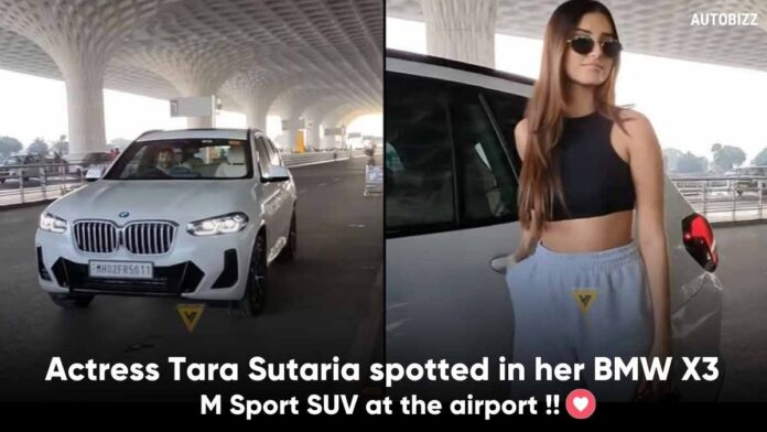 Actress Tara Sutaria Spotted in her BMW X3 M Sport SUV at the Airport ! 😍