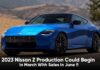 2023 Nissan Z Production Could Begin In March With Sales In June