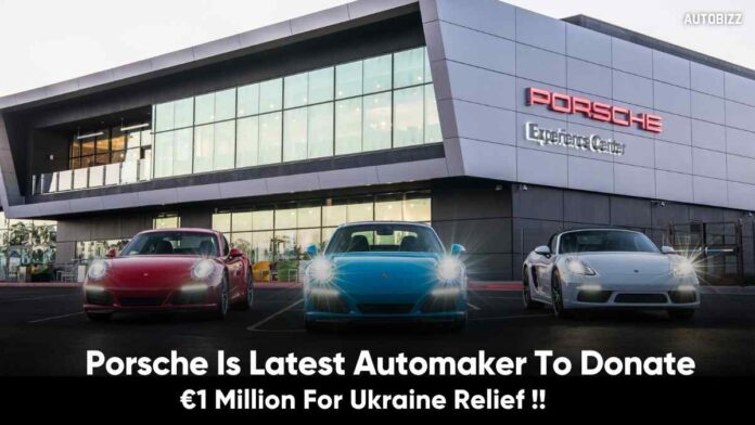 Porsche Is Latest Automaker To Donate €1 Million For Ukraine Relief