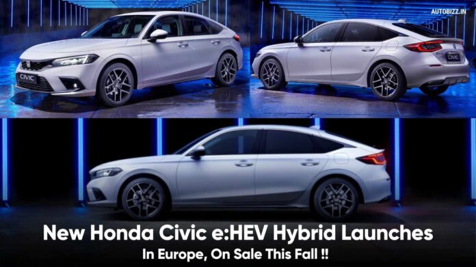 New Honda Civic e:HEV Hybrid Launches In Europe, On Sale This Fall