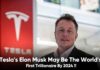 Tesla's Elon Musk May Be The World's First Trillionaire By 2024