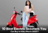 10 Best Electric Scooters You Can Buy in India (March 2022)