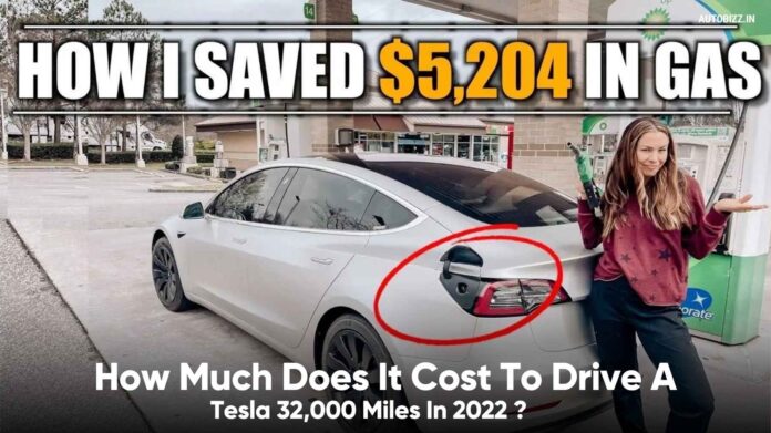How Much Does It Cost To Drive A Tesla 32,000 Miles In 2022?