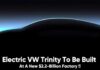 Electric VW Trinity To Be Built At A New $2.2-Billion Factory