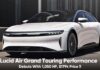 Lucid Air Grand Touring Performance Debuts With 1,050 HP, $179k Price
