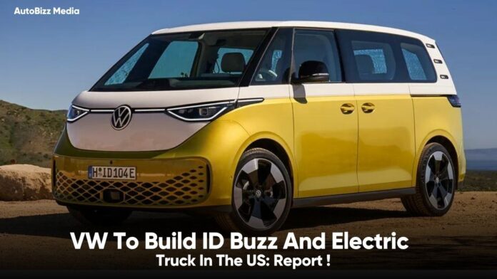 VW To Build ID Buzz And Electric Truck In The US: Report