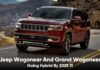Jeep Wagoneer And Grand Wagoneer Going Hybrid By 2025