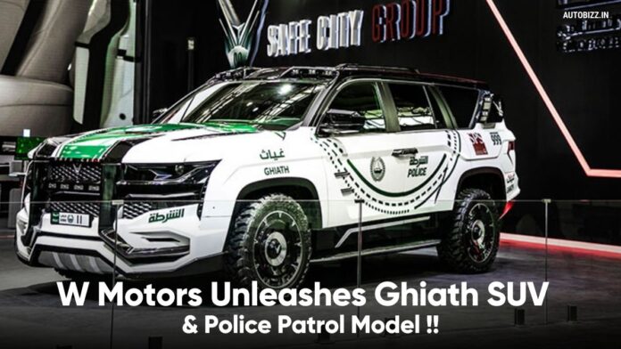 W Motors Unleashes Ghiath SUV & Police Patrol Model