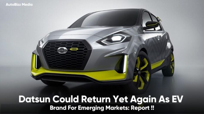 Datsun Could Return Yet Again As EV Brand For Emerging Markets: Report