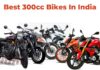 Best 300cc Bikes In India