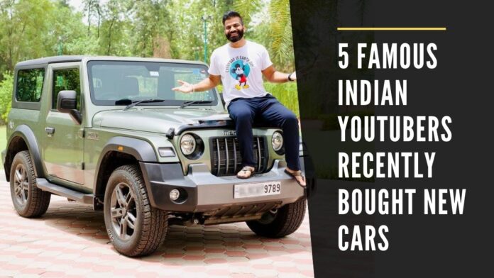 5 Famous Indian Youtubers Recently Bought New Cars