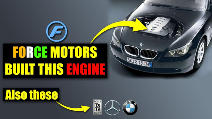 Force Motors - The BMW & MERCEDES-Benz Engine makers! KNOW HOW ? V6, V10 and V12s